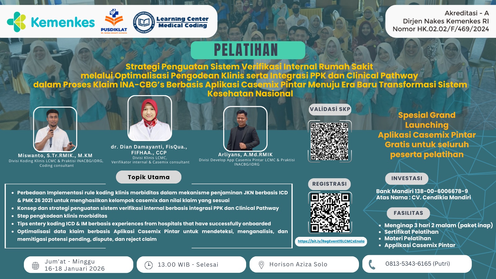 Strategi Penguatan Sistem Verif ikasi Internal Rumah Sakit melalui Optimalisasi Pengodean Klinis serta Integrasi PPK dan Clinical Pathway dalam Proses Klaim INA-CBG’s Berbasis Aplikasi Casemix Pintar Menuju Era Baru Transformasi Sistem Kesehatan Nasional
